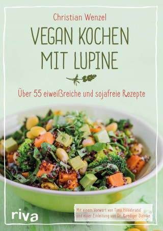 Christian Wenzel: Vegan kochen mit Lupine