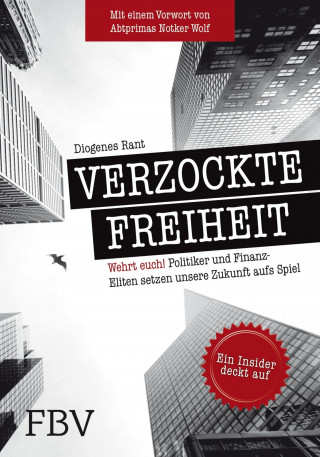 Diogenes Rant, Markus Krall: Verzockte Freiheit