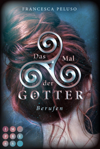 Francesca Peluso: Das Mal der Götter 1: Berufen