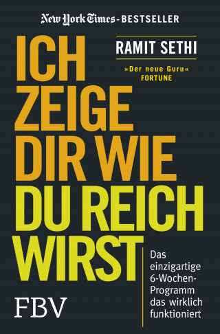 Ramit Sethi: Ich zeige Dir wie Du reich wirst