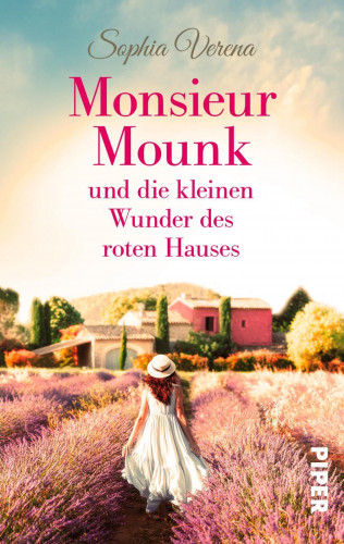 Sophia Verena: Monsieur Mounk und die kleinen Wunder des roten Hauses