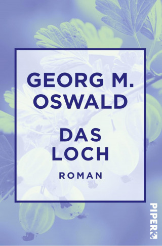 Georg M. Oswald: Das Loch