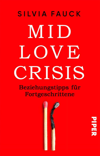 Silvia Fauck: Mid-Love-Crisis