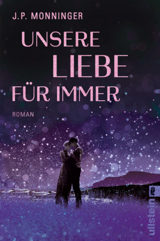 J. P. Monninger: Unsere Liebe für immer