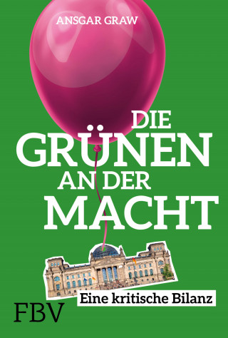 Ansgar Graw: Die Grünen an der Macht