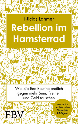 Niclas Lahmer: Rebellion im Hamsterrad