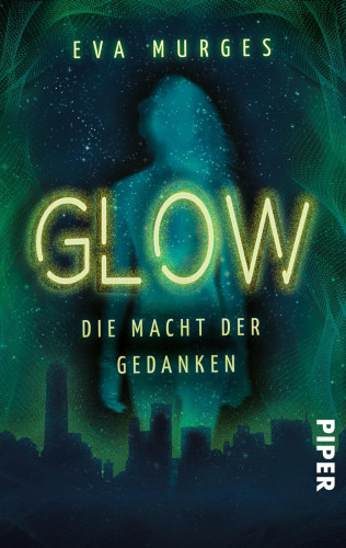 Eva Murges: Glow – Die Macht der Gedanken