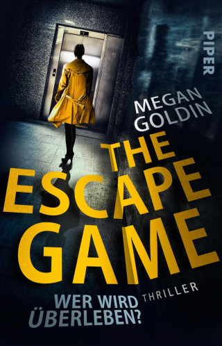 Megan Goldin: The Escape Game – Wer wird überleben?