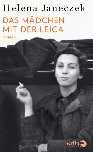 Helena Janeczek: Das Mädchen mit der Leica