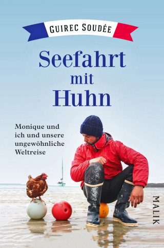 Guirec Soudée: Seefahrt mit Huhn