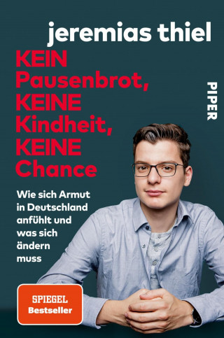 Jeremias Thiel: Kein Pausenbrot, keine Kindheit, keine Chance