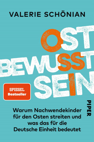 Valerie Schönian: Ostbewusstsein