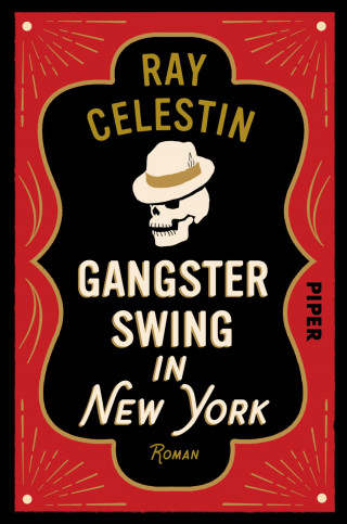Ray Celestin: Gangsterswing in New York