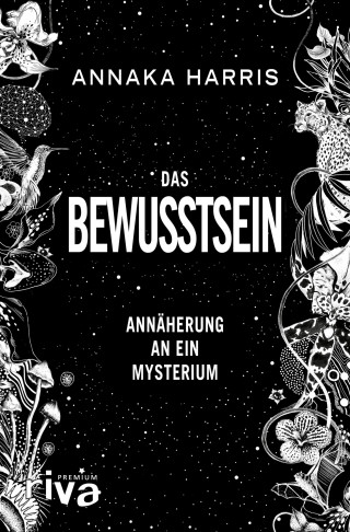 Annaka Harris: Das Bewusstsein