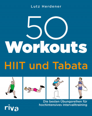 Lutz Herdener: 50 Workouts – HIIT und Tabata