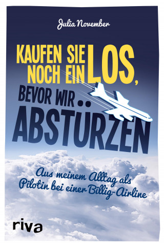 Julia November: Kaufen Sie noch ein Los, bevor wir abstürzen