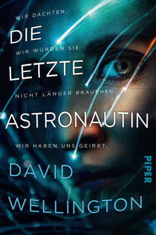 David Wellington: Die letzte Astronautin