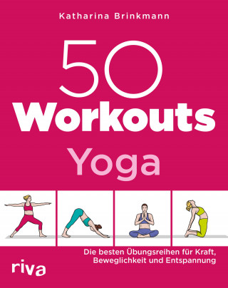 Katharina Brinkmann: 50 Workouts – Yoga