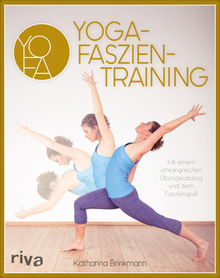 Katharina Brinkmann: Yoga-Faszientraining