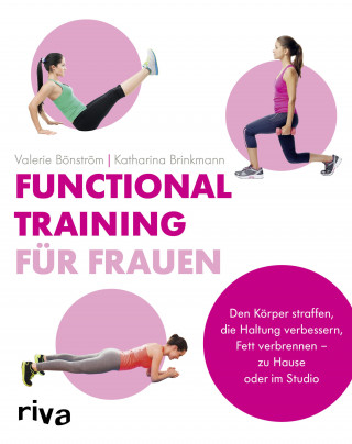 Valerie Bönström, Katharina Brinkmann: Functional Training für Frauen