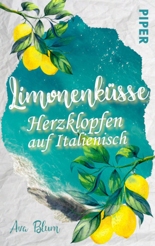 Ava Blum: Limonenküsse - Herzklopfen auf Italienisch