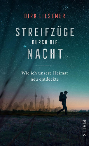 Dirk Liesemer: Streifzüge durch die Nacht