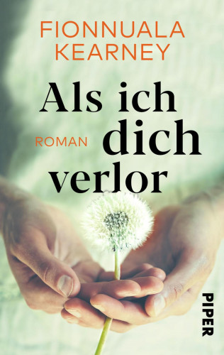 Fionnuala Kearney: Als ich dich verlor