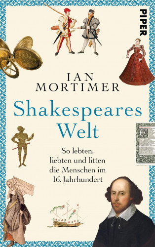 Ian Mortimer: Shakespeares Welt