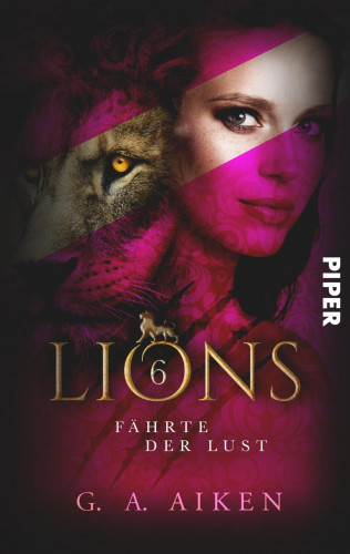 G. A. Aiken: Lions – Fährte der Lust