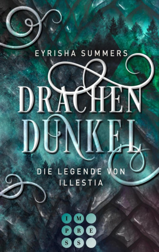 Eyrisha Summers: Drachendunkel. Die Legende von Illestia