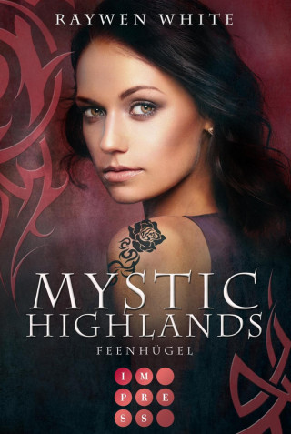 Raywen White: Mystic Highlands 5: Feenhügel