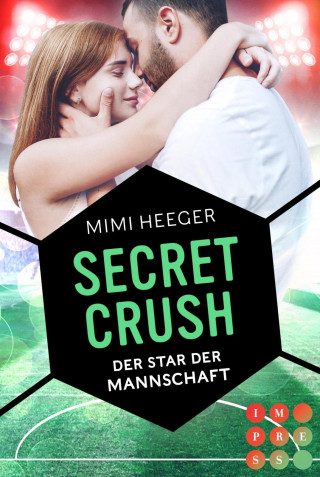 Mimi Heeger: Secret Crush. Der Star der Mannschaft (Secret-Reihe)