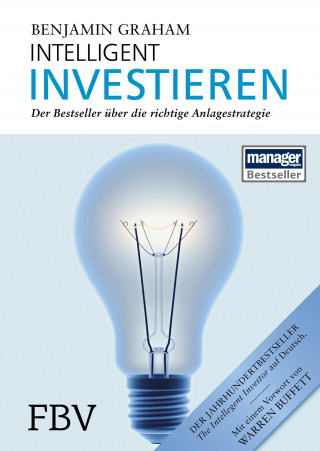 Benjamin Graham: Intelligent Investieren