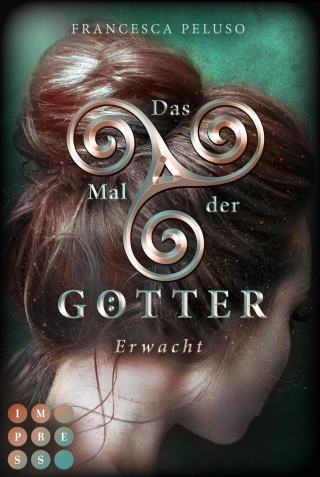 Francesca Peluso: Das Mal der Götter 2: Erwacht