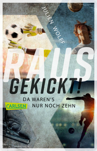 Julien Wolff: Rausgekickt! Da waren's nur noch zehn