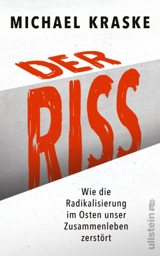 Michael Kraske: Der Riss