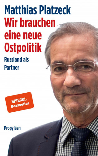 Matthias Platzeck: Wir brauchen eine neue Ostpolitik