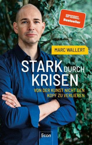 Marc Wallert: Stark durch Krisen