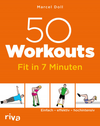 Marcel Doll: 50 Workouts – Fit in 7 Minuten