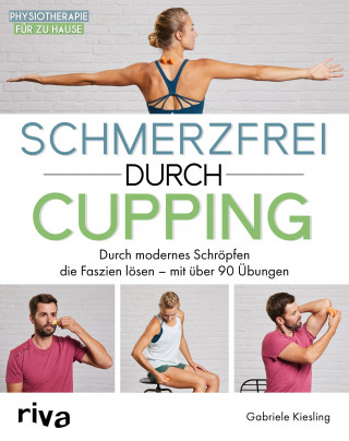 Gabriele Kiesling: Schmerzfrei durch Cupping