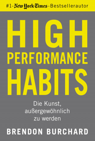 Brendon Burchard: High Performance Habits