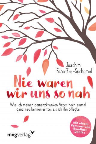 Joachim Schaffer-Suchomel: Nie waren wir uns so nah