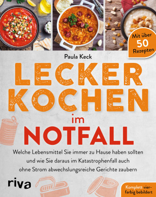 Paula Keck: Lecker kochen im Notfall