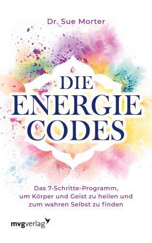 Sue, Dr. Morter: Die Energie-Codes