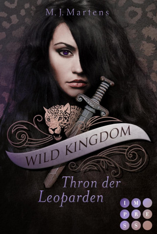 M.J. Martens: Wild Kingdom 1: Thron der Leoparden