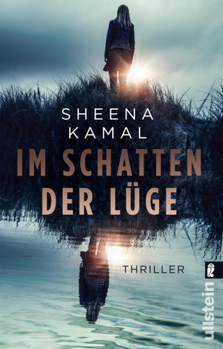 Sheena Kamal: Im Schatten der Lüge