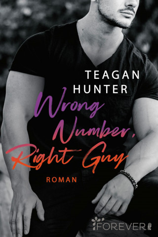 Teagan Hunter: Wrong Number, Right Guy