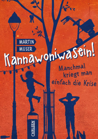 Martin Muser: Kannawoniwasein 3: Kannawoniwasein! Manchmal kriegt man einfach die Krise
