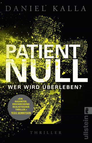 Daniel Kalla: Patient Null - Wer wird überleben?