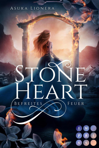 Asuka Lionera: Stoneheart 2: Befreites Feuer